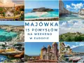 Majówka w Europie: 15 pomysłów na weekend. Kolorowe mozaiki, turkusowe morze, Wenecja, zamki i pyszne jedzenie.
